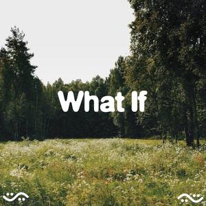 What If?