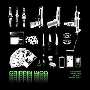 Crippin' Woo (feat. Oscar Eazi, Blacky Og & Happy Trill)