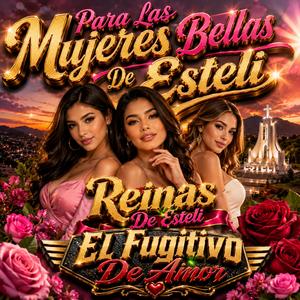 Reinas De Estelí (Para Las Mujeres Bellas De Estelí)