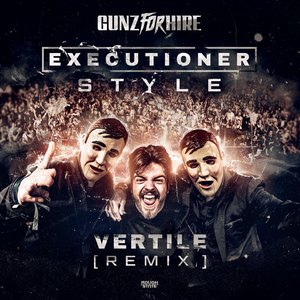 Executioner Style (Vertile Remix Extended Mix)