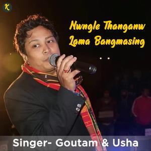 Nwngle Thanganw Lama Bangmasing