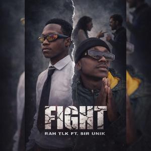 Fight (feat. Sir Unik)