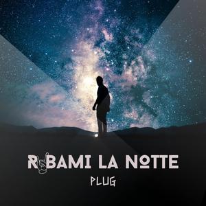 Rubami la notte