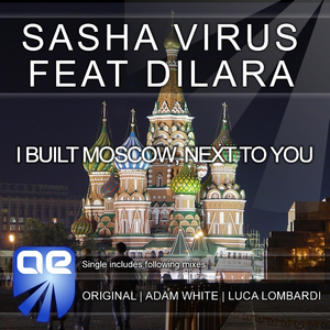 I Built Moscow, Next To You (Original Mix)