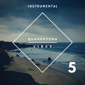 Quarentena Vibes 5