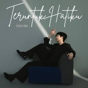 Teruntuk Hatiku