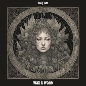 Wax & Wane