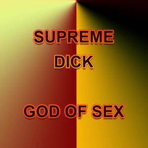 Supreme Dick (Remastered)