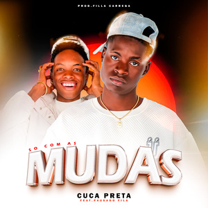 Só Com as Mudas