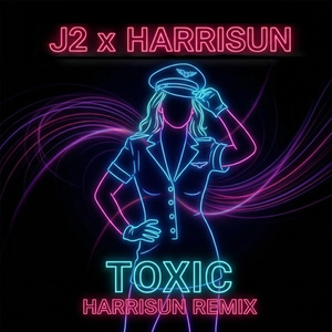 Toxic (Harrisun Remix)