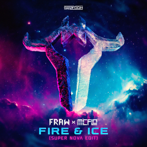 FIRE & ICE (Super Nova Edit)