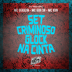 Set Criminoso Glock na Cinta