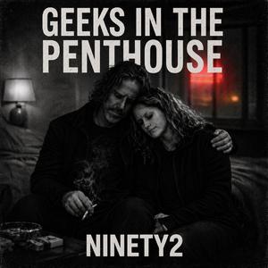 Geeks in the Penthouse