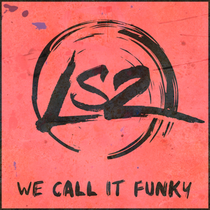 We Call It Funky (Original Mix)