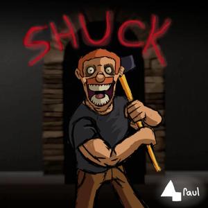 Shuck (REMIX V2)