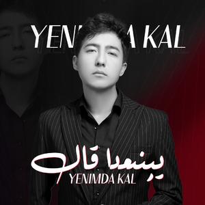 yenimda kal（留我身边）