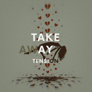 Take Away The Tension (Bonus Track)