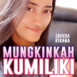 Mungkinkah Kumiliki