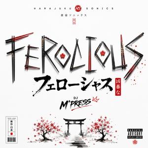 Ferocious (feat. DJ M'Press)