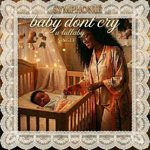Baby Dont Cry A Lullaby