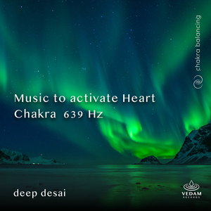 Music To Activiate Heart Chakra 639 Hz