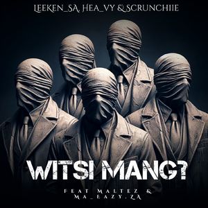 Witsi mang?