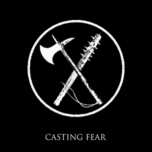 Casting Fear