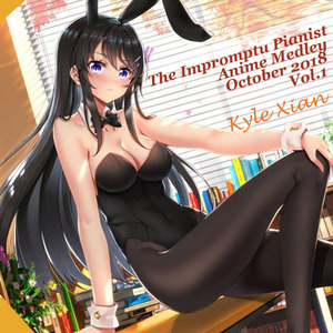 2018年十月新番佳曲钢琴串烧 - 上篇（青春猪头少年 X 强风吹拂 X 黄金之风 X 史莱姆等）（翻自 V.A.）