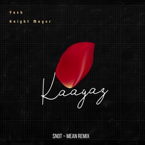 Kaagaz (feat. Knight Mayor)