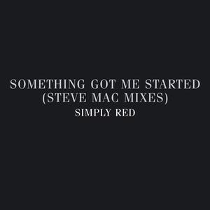 Something Got Me Started (Hurley's Remix)