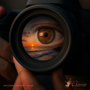 Chi guarda davvero - 432 Hz