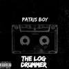 Patris Boy - The LogDrummer