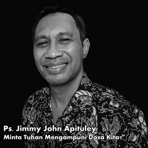 Minta Tuhan Mengampuni Dosa Kita?