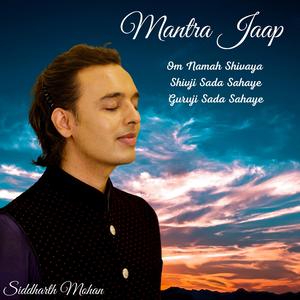 Mantra Jaap Om Namah Shivaya Shivji Sada Sahaye