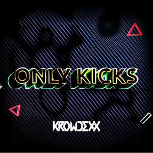 Only Kicks (UnderGalaxies Edit)