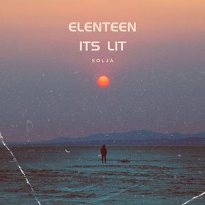Eleventeen It's Lit