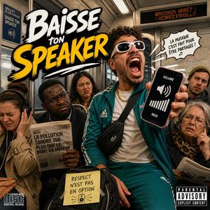 Baisse ton speaker