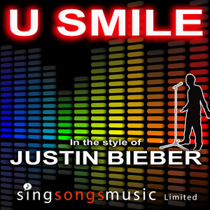 U Smile (In the style of Justin Bieber)