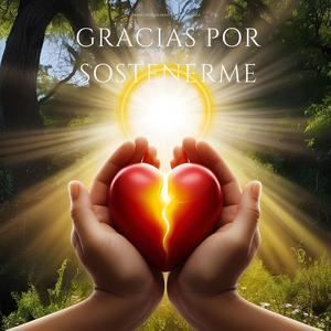 Gracias Por Sostenerme