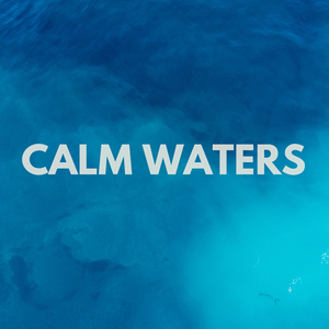 Calm Waters