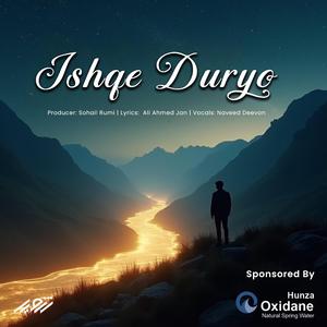 Ishqe Duryo (feat. Naveed Deevon & Sohail Rumi)