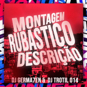Montagem Rubastico Descrição