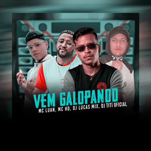 Vem Galopando (feat. Dj Lucas Mix)