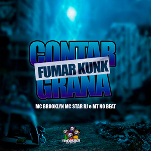 Contar Grana, Fumar Kunk