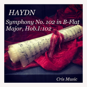 Symphony No.102 in B-Flat Major, Hob.I:102: 3. Menuetto. Allegro - Trio