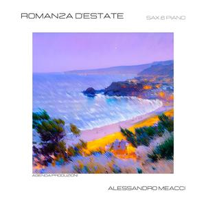 Alessandro Meacci, Romanza d'Estate (feat. Francesco Salime) (Sax & Piano)