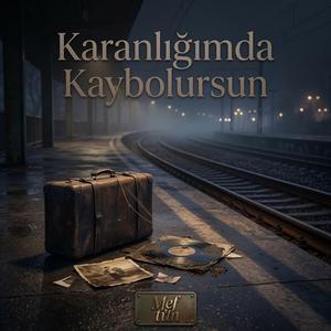 Karanlığımda Kaybolursun