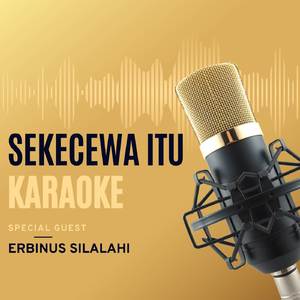 Sekecewa Itu (Karaoke Nada Wanita)
