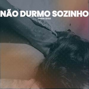 Não durmo sozinho