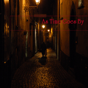 時の過ぎゆくままに